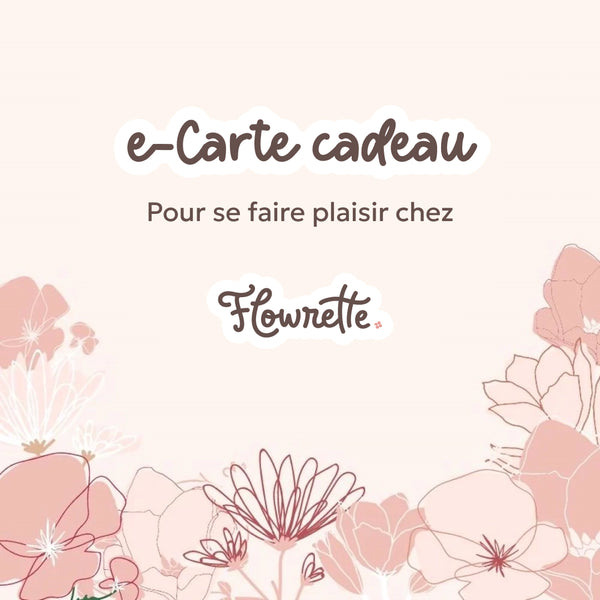 Flowrette Carte cadeau e-carte 20 à 200 euros